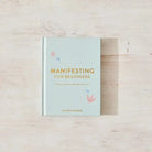 Manifesting For Beginners Book Guide - Golden Hour Boutique
