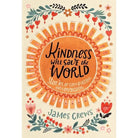 Kindness Will Save the World | Stories of Compassion - Golden Hour BoutiqueBooks
