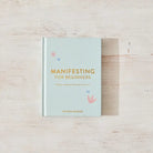 Manifesting For Beginners Book Guide - Golden Hour Boutique